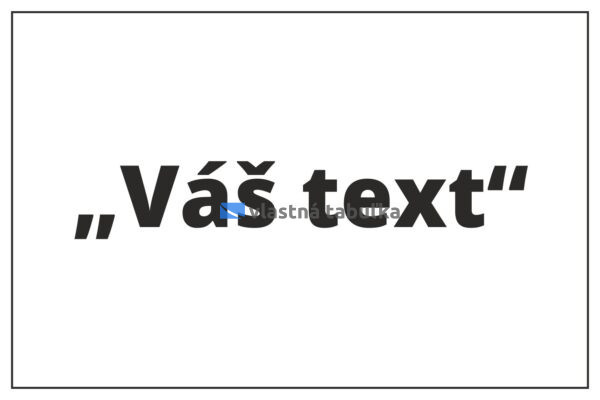 Jednoduchá textová tabuľka - Vlastný text
