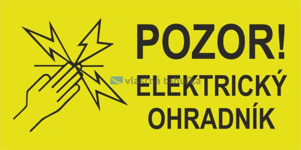 #NO026 Pozor! Elektrický ohradník